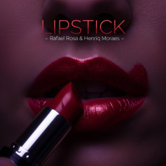 Alaia & Gallo - Lipstick (HenriqMoraes & Rafael Rosa Remix) FREE DOWNLOAD