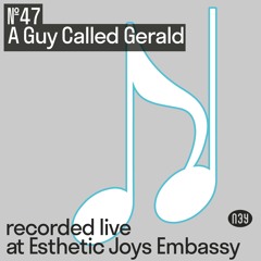 №47, A Guy Called Gerald