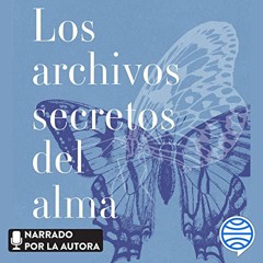 Los archivos secretos del alma (Audiolibro) | Prueba Gratis