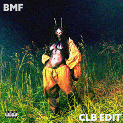 BMF (CLB EDIT)