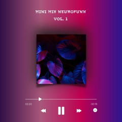 Mini Mix Neurofunk Vol. 1