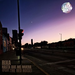 Hasta Que Me Muera (feat. The Red Noise)