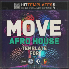 Move - Afro House Template for Ableton Live, Logic Pro X, Cubase and FL Studio