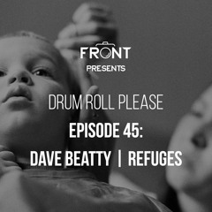 Episode 45: Dave Beatty | Refuges