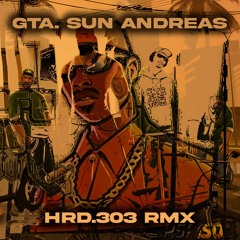 HRD.303 - GTA. San Andreas (Gungsta Industrial) [DUB]