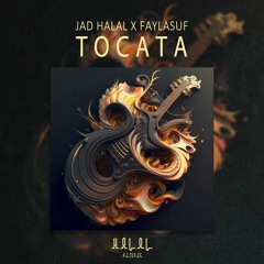 Jad Halal x Faylasuf - Tocata ( Extended Mix )