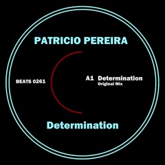 Patricio Pereira - Determination (Original Mix)