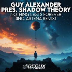 Nothing Lasts Forever (Artena Extended Remix)