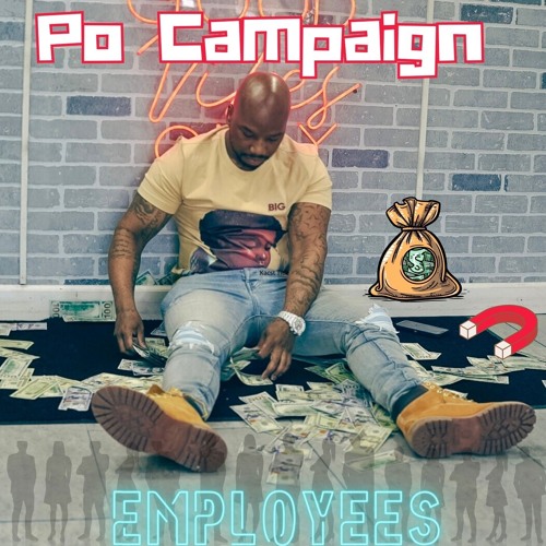 Po Campaign Rapper Stream Employees by Po Campaign | Listen online for free on SoundCloud