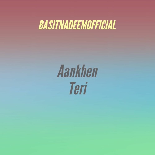 Aankhein Teri | Cover by Basit Nadeem
