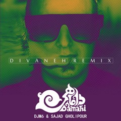 Damahi - Divaneh [DJM6 & Sajad Gholipour Remix]