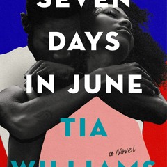 Seven Days in June - Tia Williams