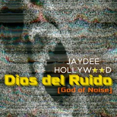 Dios del Ruido (God of Noise)