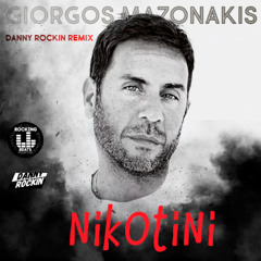 Giorgos Mazonakis - Nikotini (Danny Rockin Radio Mix)