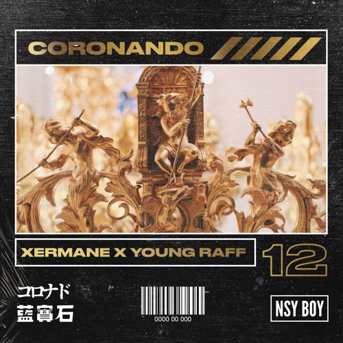 Xermane X Young Raff - CORONANDO