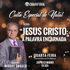 A24MOD63_20241225 Cristo Jesus, a Palavra encarnada.