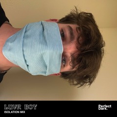 Luvr Boy Isolation Mix