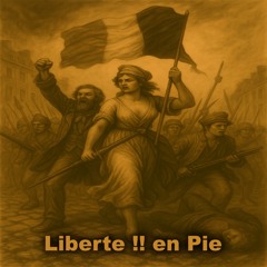 Liberte !! en Pie