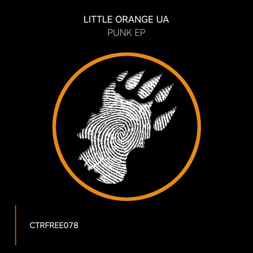 Little Orange UA - Punk EP [CTRFREE078]