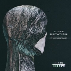 Stier - Mutation EP [TMM LTD016]