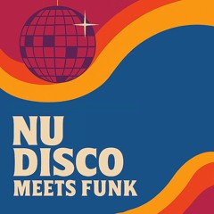Nu Disco meets Funk