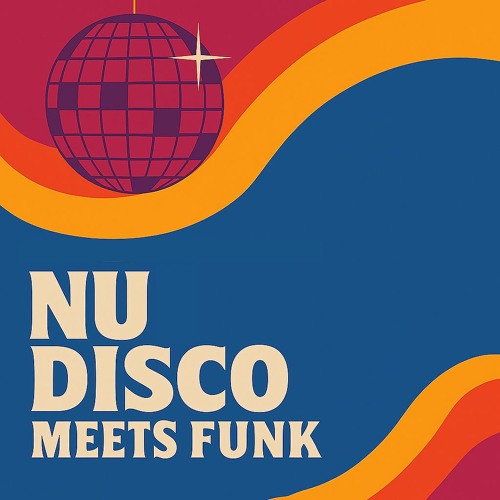 Nu Disco meets Funk