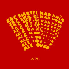 Premiere: Prïa, NAB, Zac Martel - All Over [LSF21+]