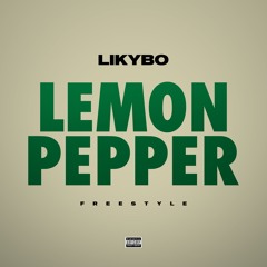 Lemon Pepper Freestyle (LikMix)