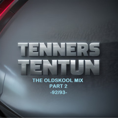 TennersTenTun-The oldskool Mix Part 2-92/93-