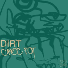 Croc Pot - Dirt [raps by N.A.Vvv, prod by Willie Four Milli]