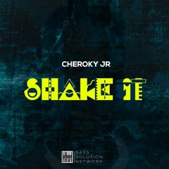 Cheroky Jr - Shake It  (Extended Mix)