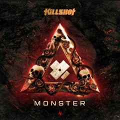 Killshot - Monster (Dexxo Edit)