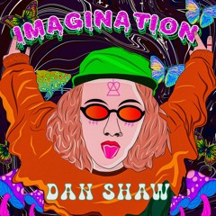 Dan Shaw - IMAGINATION