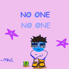 NO ONE