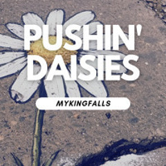 Pushin' Daisies