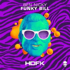Ben Nicky vs Example - Funky Bill X Coming Back For You One Day Mashup