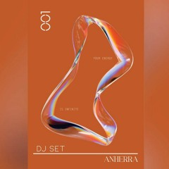 ANHERRA DJ SET - 001 / Your energy is infinite