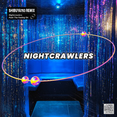 PREMIERE /// Shibuya793 - Nightcrawler (Remix) [Free DL]