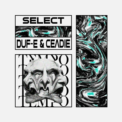 DUF-E X CEADIE - SELECT (FREE DL)