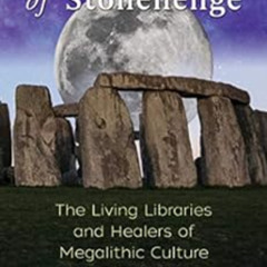 download PDF 🧡 Wisdomkeepers of Stonehenge: The Living Libraries and Healers of Mega