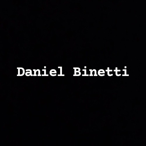 Daniel Binetti - Summer 2017 Mix