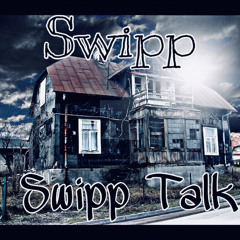 Swipp - Swipp Talk