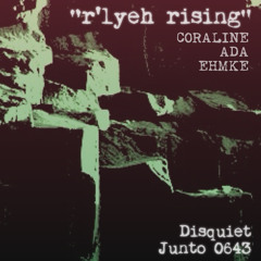 R'lyeh Rising (disquiet0643)
