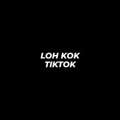 LOH KOK TIKTOK [CAISAR AR X RAIHAN PRAMUDITA & MCJACKTM]
