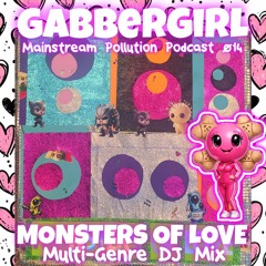 Monsters of Love-Mainstream Pollution