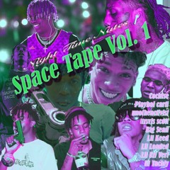 Space Tape Vol 1. By Night time Nate (Feat. Lil Uzi vert, Travis scott, Lil yachty, + More)