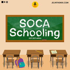 2007-09 SOCA SCHOOLING "SOCA THROWBACKS MIX" | DJ JEL