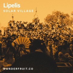 Lipelis – Solar Village – Wonderfruit 2023