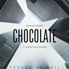 Quavo & Takeoff - Chocolate (Remix) [Prod. DrillG]