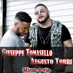 Miezz'a via (feat. Augusto Torri)